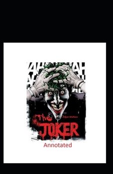 Paperback The Joker Classic Edition By Edgar (Annotated) [Large Print] Book