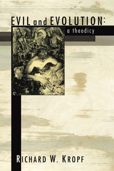 Paperback Evil and Evolution: A Theodicy Book