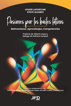Pasiones por los bailes latinos: Motivaciones, Aprendizajes, Competencias