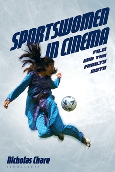 Paperback Sportswomen in Cinema: Film and the Frailty Myth Book