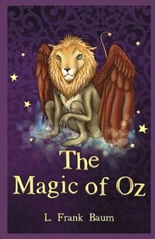 Paperback The Magic of Oz Illustrated Book