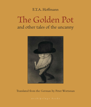 Paperback The Golden Pot: And Other Tales of the Uncanny Book