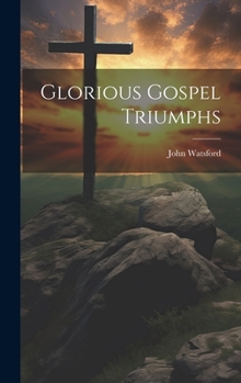 Hardcover Glorious Gospel Triumphs Book