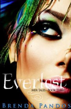 Everlost - Book #3 of the Mer Tales