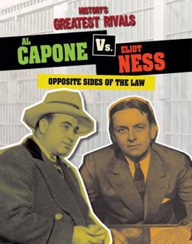 Paperback Al Capone vs. Eliot Ness: Opposite Sides of the Law Book