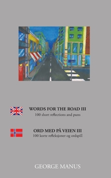 Paperback Words for the road III: 100 short reflections and puns Book