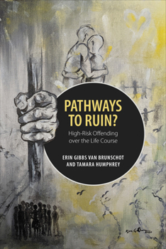 Paperback Pathways to Ruin?: High-Risk Offending Over the Life Course Book