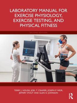 Hardcover Laboratory Manual for Exercise Physiology, Exercise Testing, and Physical Fitness Book