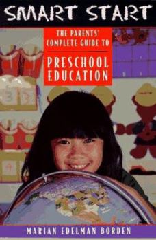 Paperback Smart Start: The Parents' Complete Guide to Preschool Education Book