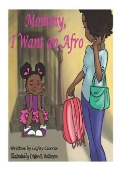 Paperback Mommy, I Want An Afro Book