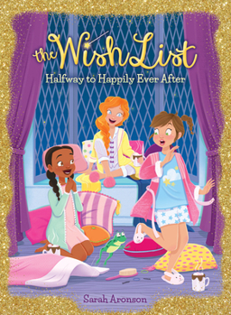 Hardcover Halfway to Happily Ever After (the Wish List #3): Volume 3 Book