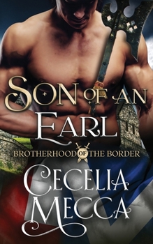 Son of an Earl - Book #5 of the Brotherhood of the Border