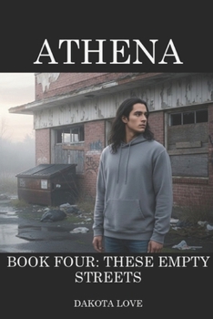 Paperback ATHENA Book Four: These Empty Streets Book