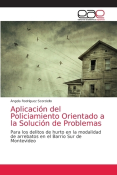 Paperback Aplicación del Policiamiento Orientado a la Solución de Problemas [Spanish] Book