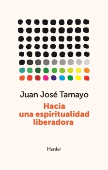 Paperback Hacia Una Espiritualidad Liberadora [Spanish] Book
