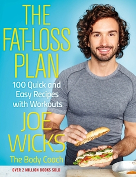 Paperback The Fat-Loss Plan: 100 Quick and Easy Recipes with Workouts Book