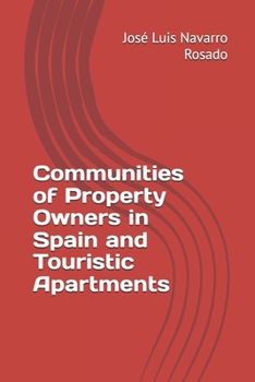 Paperback Communities of Property Owners in Spain and Touristic Apartments Book