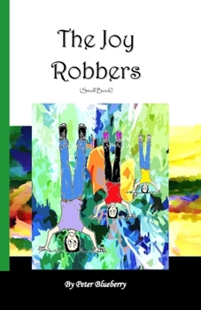 Paperback The Joy Robbers Book