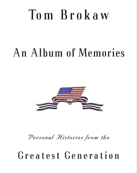 Hardcover An Album of Memories: Personal Histories from World War II Book