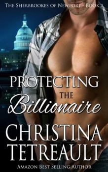 Protecting The Billionaire - Book #7 of the Sherbrookes of Newport