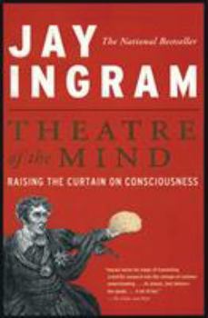 Paperback Theatre of the Mind: Raising the Curtain on Consciousness Book