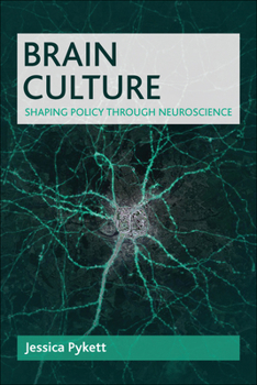 Hardcover Brain Culture: Shaping Policy Through Neuroscience Book