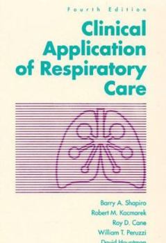 Hardcover Clinical Applications of Respiratory Care Book