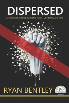 Paperback Dispersed: As America Crumbles, Resilience Rises, One Family at a Time Book