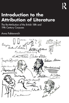 Introduction to the Attribution of Literature: The Re-Attribution of the British 18th and 19th Century Corpuses