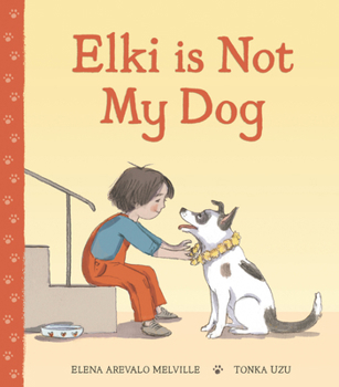 Hardcover Elki Is Not My Dog Book