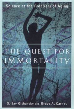Paperback The Quest for Immortality: Science at the Frontiers of Aging Book