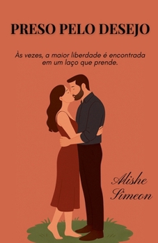 Preso Pelo Desejo (Portuguese Edition)