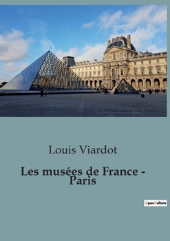 Paperback Les musées de France - Paris [French] Book