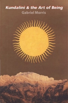 Paperback Kundalini and the Art of Being Book