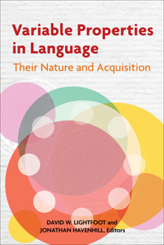 Hardcover Variable Properties in Language: Their Nature and Acquisition Book