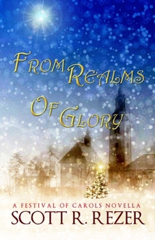 From Realms of Glory (A Festival of Carols) - Book #5 of the A Festival of Carols