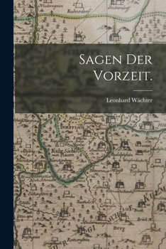 Paperback Sagen der Vorzeit. [German] Book