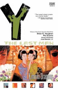 Y: The Last Man, Vol. 8: Kimono Dragons - Book #8 of the Y: The Last Man