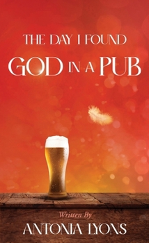 Paperback The Day I Found God in a Pub Book