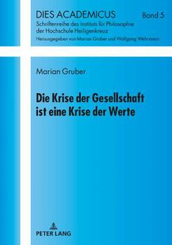 Hardcover Die Krise der Gesellschaft ist eine Krise der Werte [German] Book