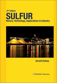 Hardcover Sulfur: History, Technology, Applications and Industry Book