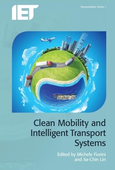 Clean Mobility and Intelligent Transport Systems - Book  of the Transportation