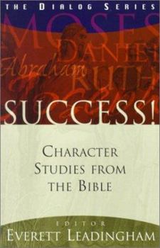 Paperback Success!: Character Studies from the Bible (Dialog) Book