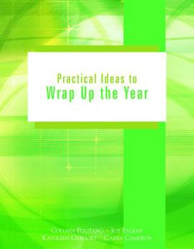 Paperback Practical Ideas to Wrap Up the Year: Grades 4-8 Book