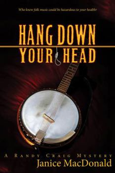 Paperback Hang Down Your Head: A Randy Craig Mystery Book