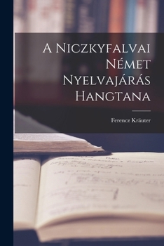 Paperback A Niczkyfalvai Német Nyelvajárás Hangtana Book