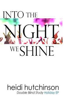 Paperback Into the Night We Shine Book