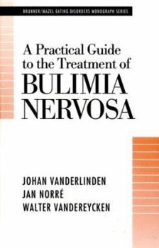 Hardcover Practical Guide to the Treatment of Bulimia Nervosa Book