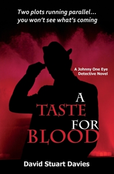 A Taste for Blood - Book #6 of the Johnny One Eye