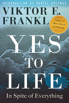 Hardcover Yes to Life: In Spite of Everything Book